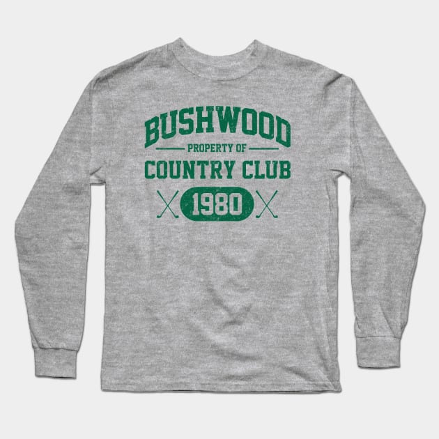 Bushwood Country Club 1980 Long Sleeve T-Shirt by dustbrain
